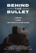 Behind the Bullet (2019) [BluRay] [1080p] [YTS] [YIFY]