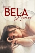 Bela.LUNA.2023.720P.Tagalog.VMAX.WEB-DL.AAC2.0.X264-MKVKING