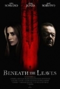 Beneath the Leaves (2019) [WEBRip] [1080p] [YTS] [YIFY]