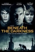 Beneath The Darkness (2011) DVDRip [HW - THB]