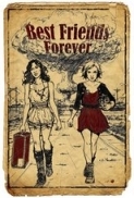 Best Friends Forever (2013) x264 720p WEB-DL {Dual Audio} [Hindi ORG DD 2.0 + English 2.0] Exclusive By DREDD