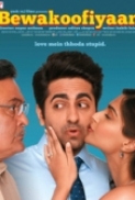 Bewakoofiyaan (2014) 1CD DVDScr XviD AC3  - ICTV (SilverTorrent)