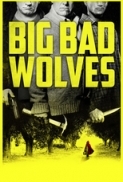 Big Bad Wolves 2013 Limited 720p BluRay x264 AC3-PSYPHER