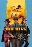 Big.Kill.2018.720p.BluRay.800MB.x264-GalaxyRG