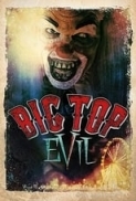 Big Top Evil (2019) [WEBRip] [720p] [YTS] [YIFY]