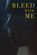 Bleed With Me.2021.REPACK.1080p.WEB-DL.DD5.1.H.264-EVO[TGx]