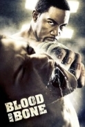 Blood and Bone 2009 720p BluRay x264 BONE