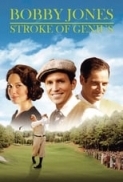 Bobby Jones: Stroke of Genius (2004) [720p] [WEBRip] [YTS] [YIFY]