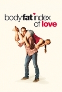 Body.Fat.Index.Of.Love.2012.720p.BluRay.x264-MCHD [PublicHD]