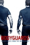 Bodyguards.Secret.Lives.from.the.Watchtower.2016.1080p.NF.WEBRip.DDP2.0..x264-QOQ[EtHD]