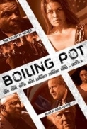 Boiling Pot (2015) [1080p] [WEBRip] [5.1] [YTS] [YIFY]