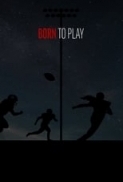 Born.to.Play.2020.720p.WEBRip.800MB.x264-GalaxyRG