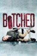 Botched [2007]DVDRip[Xvid]AC3 5.1[Eng]BlueLady