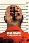 Brawl in Cell Block 99 (2017) 720p BRRip 1.1GB - MkvCage