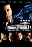 Brooklyn.Rules.2007.1080p.BluRay.x264-RUSTED [PublicHD]