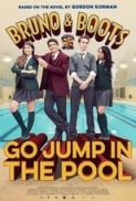 Bruno And Boots Go Jump In The Pool (2016) 720p WEB X264 Solar