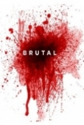 Brutal.2012.720p.BluRay.x264-LiViDiTY [PublicHD]