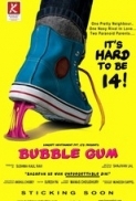 Bubble Gum 2011 Hindi 720p WEB-DL x264 AAC [SSEC.life] { TaRa }.mkv