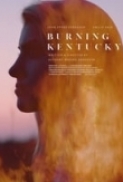 Burning.Kentucky.2019.REPACK.720p.WEBRip.800MB.x264-GalaxyRG ⭐