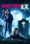 Burying the Ex (2014) (1080p BluRay x265 HEVC 10bit AAC 5.1 Tigole) [QxR]