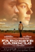 Faroeste.Caboclo.2013.720p.BRRip.x264-Fastbet99