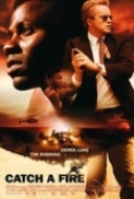 Catch a Fire (2006) Open Matte 720p.10bit.MiXED.x265-budgetbits