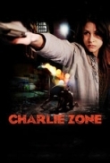 Charlie Zone (2011)  X264 MKV 1080P DD 5.1 Eng NL Subs TBS