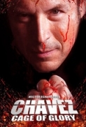 Chavez Cage of Glory (2013) 1080p BrRip x264 - YIFY