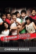 Chennai 600028 (2007) DvDRip - Tamil - Team SRG