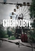 Chernobyl.The.Invisible.Enemy.2021.720p.WEBRip.400MB.x264-GalaxyRG