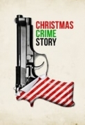 Christmas Crime Story 2017 Movies 720p HDRip x264 5.1 with Sample ☻rDX☻