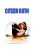 Citizen Ruth (1996) [1080p] [WEBRip] [2.0] [YTS] [YIFY]