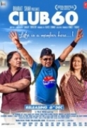 Club 60 2013 Hindi 720p HDRip x264 AC3...Hon3y