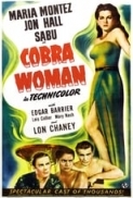 Il Cobra - Cobra Woman (1944) ITA ENG Ac3 2.0 DVDRip H264 [ArMor]