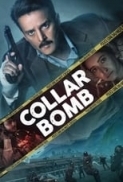 COLLAR BOMB (2021) Hindi WEB-DL 720p  AVC  (DD+5.1 - 192Kbps  AAC 2.0 1GB ESub[MB]