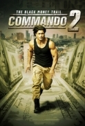 Commando 2 (2017) [Hindi] 1CD Desi p DVDrip x264 AAC - DrC