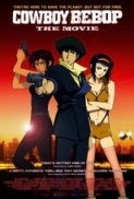 Cowboy Bebop: The Movie (2001) [1080p] [BluRay] [5.1] [YTS] [YIFY]