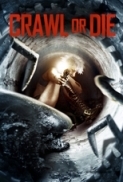 Crawl or Die (2014) 720p BrRip x264 - YIFY