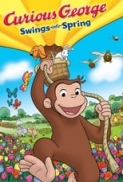 Curious George Swings Into Spring (2013) [1080p] [WEBRip] [5.1] [YTS] [YIFY]