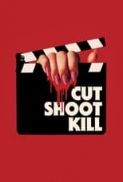 Cut Shoot Kill (2017) 720p WEB-DL 750MB - MkvCage