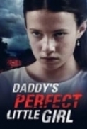 Daddys.Perfect.Little.Girl.2021.720p.WEBRip.800MB.x264-GalaxyRG ⭐