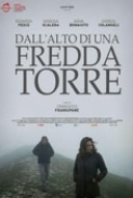 Dall.Alto.Di.Una.Fredda.Torre.2024.1080p.WEB-DL.DDP5.1.H264-FHC.mkv