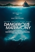 Dangerous.Matrimony.2018.720p.HDTV.x264-W4F