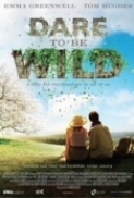 Dare to Be Wild (2015) [WEBRip] [1080p] [YTS] [YIFY]