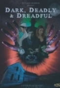 Dark, Deadly and Dreadful (2018) 720p Web X264 Solar