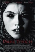 DARK TOUCH (2013) 720p WEB DL [H264 MP4 6ch AAC][RoB]