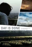 Day Is Done (2011) [BluRay] [1080p] [YTS] [YIFY]