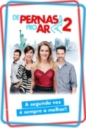 De.Pernas.Pro.Ar.2.2013.BluRay.720p.x264.DTS-DAViDSK8 [PublicHD]