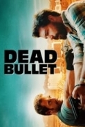 Dead Bullet (2016) UNRATED 720p WEBRip x264 Eng Subs [Dual Audio] [Hindi DD 2.0 - English 5.1] Exclusive By -=!Dr.STAR!=-