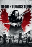 Dead in Tombstone [2013]H264 DVDRip.mp4[Eng]BlueLady